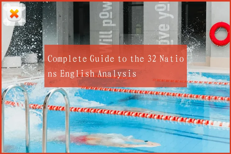 Complete Guide to the 32 Nations English Analysis